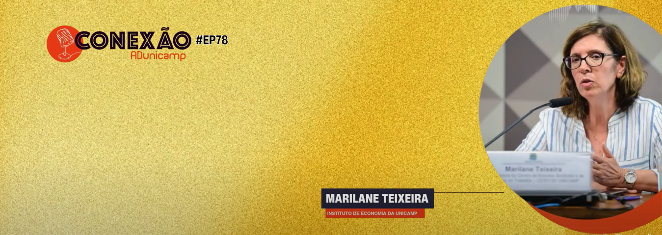 No podcast conexão adunicamp a professora Marilane Texeira fala sobre o fim da escala 6x1